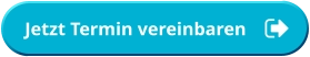 Jetzt Termin vereinbaren   Jetzt Termin vereinbaren